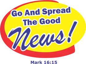 Inspirational Go And Spread The Good News Christian Clipart Design