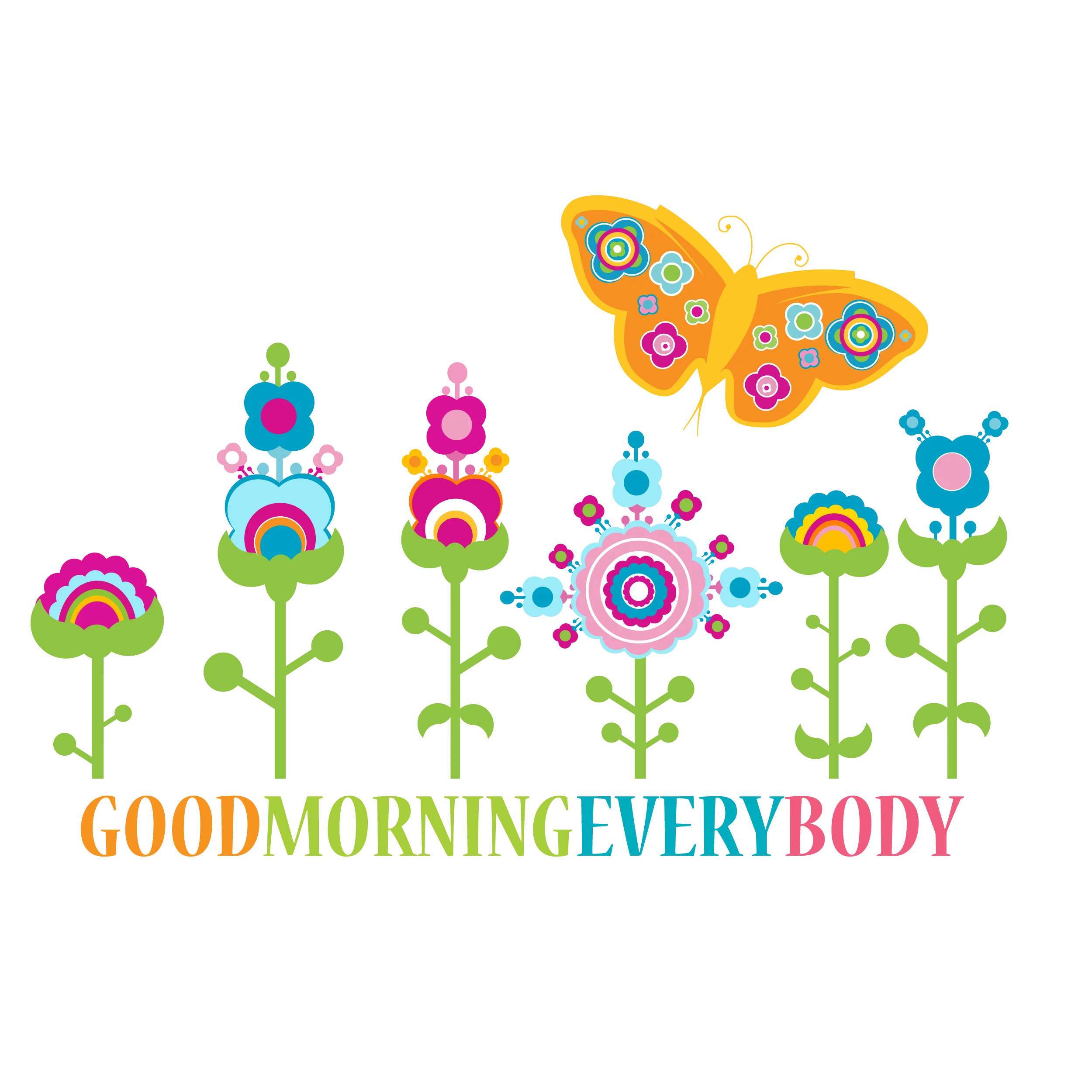 Cheerful Good Morning Everybody Clipart with Whimsical Floral and Butterfly Design