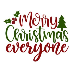 Festive Merry Christmas Everyone Greeting Clipart with Holly and Pine Tree