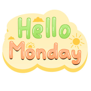 Hello monday get ready to conquer the week with positivity clipart clip art